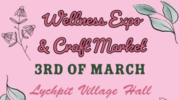 Wellness Expo & Craft Market, Lychpit Village Hall, Basingstoke